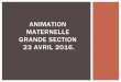 ANIMATION MATERNELLE GRANDE SECTION 23 AVRIL 2016.docs2-ienbruay.etab.ac-lille.fr/docs/anim/matern...Tâche ≠ Activité : - Tâche : ’est ce que les élèves font matériellement