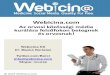 Webicina - | Mernokkapu.hu · 2013. 5. 24. · A Webicina.com nemzetközi orvosi és e-páciens közösségek bevonásával crowdsourcing-on keresztül kurálja, azaz egyenként válogatja