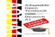 AAdaptable Open Textbooksven.kir.jp/aot/material/a1/book/AOT_Deutsch_A1_Lehrerhandbuch.pdfAdaptable Open Textbook – Deutsch A1 – Lehrerhandbuch Beim Anzeigen des Lehrbuchs mit