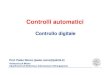Controllo digitale - Politecnico di Milano digitale.pdfSistema di controllo digitale Uno schema di massima di un sistema di controllo digitale è il seguente (dove C indica il calcolatore,