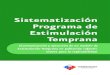 Sistematización Programa de Estimulación Temprana€¦ · Equipo de Atención Temprana Araucanía Sistematización Programa de Estimulación Temprana Sistematización y ejecución