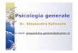 Dr. Alessandra Galmonte · 2009. 4. 13. · –Sensoriale(afferente) Visceralesensoriale generale –includonola tensione, il dolore, e la temperatura, che possono essere ampiamente