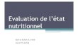 Evaluation de l’état nutritionnel - Hepatoweb.comhepatoweb.com/DES/exposes/DES_4_2009_COFFIN/RAJCA.pdfIndice de l’ état nutritionnel • Nutritional Risk Index (N.R.I.): N.R.I