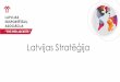 Latvijas Stratēģija - LPSMetālapstrāde € 23 041,00 Tipogrāfijas € 22 536,02 Mežsaimniecība € 21 422,76 Viesnīcas € 16 278,69 Zvanu centri € 14 854,49 Mēbeļu ražošana