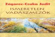 Zágorec-Csuka Juditmek.oszk.hu/18800/18826/18826.pdf · 2018. 11. 23. · Megérkeztek a víz, a föld, az ég angyalai, hogy felemeljenek s átöleljenek, lemérjenek, érdemet