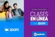 TUTORIAL ESTUDIANTES CLASES · 2021. 3. 3. · BIENVENIDO Bienvenidos al tutorial de Aula Virtual: Clases en línea con Zoom. Aquí aprenderemos de manera rápida y fácil a realizar