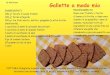 Gallette a modo mio - WordPress.com · 2016. 10. 25. · Gallette a modo mio INGREDIENTI 100 gr fiocchi d'avena frullati 120 gr farina integrale 130 gr tra fichi secchi, datteri,
