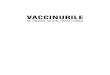 VACCINURILE - ALL · 2020. 4. 15. · Ce vaccinuri sunt acoperite de NVICP?.....021 Cum funcționează NVICP?.....102 Cum pot fi obținute compensațiile prin programul NVICP?....103