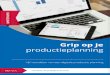 WHITEPAPER - AFAS Software · WHITEPAPER Grip op je productieplanning MET O.A. voordelen, de praktijk en de tools Vijf voordelen van een digitale productie planning. Inhoudsopgave