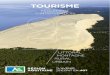 TOURISME · 2020. 6. 5. · touristique aquitaine, des ﬁlières d’o!res aux ﬁlières professionnelles (hébergements, prestataires,…), de la création de l’o!re à sa mise