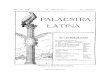 PALAESTRA LATINA - culturaclasica.com · 2020. 4. 26. · LATINA. S U M MARIUM. 1111111111 ... In memoriam Aloisii Canals, Commercium epistulare. ClPROTTI O. rtega. M. esa. M. olina,
