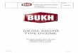 DIESEL ENGINE TYPE DV32ME - BUKH · BUKH TYPE DV32ME RESERVEDELE – SPARES – ERSATZTEILE 009W1107-R06 11 Cylinderdæksel og ventiler Cylinder head and valves Zylinderdeckel und