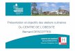 Présentation et objectifs des ateliers culinaires Du CENTRE DE …linut.fr/sites/default/files/files/Journee_interCLAN/22... · 2016. 3. 24. · exhaustive des multiples objectifs