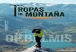 TROPAS DE MONTAÑA - IFMS · 2020. 9. 28. · titución de un nuevo Mando de Tropas de Montaña como “un conjunto de unidades puestas bajo un mando único organiza-das, equipadas