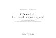 Covid, le bal masqué - Dunod · 2021. 6. 19. · Covid, le bal masqué 4 similaire à celui du compositeur français: après un accord dissonant, un effondrement total. * Dans ce