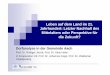 Leben auf dem Land - Uni Trier 2013. 10. 21.¢  Landleben: Nicht nur Defizite, in manchen Aspekten hebt