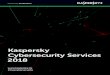 Kaspersky Cybersecurity Services 2018 · 2019. 2. 15. · Wir bei Kaspersky Lab sind uns darüber im Klaren, dass der dauerhafte Erfolg eines Unternehmens auf langfristigen Beziehungen