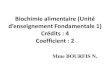 Biochimie alimentaire (Unité - Université de Bouirafsnv.univ-bouira.dz/wp-content/uploads/2021/01/L3-techno... · 2021. 1. 12. · 0,17 14,01 0,04 11,74 . Liste des exposés 1