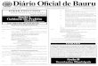 TERÇA, 06 DE AGOSTO DE 2.013 DIÁRIO OFICIAL DE BAURU Diário Oficial de … · 2013. 8. 5. · Diário Oficial de Bauru DIÁRIO OFICIAL DE BAURUTERÇA, 06 DE AGOSTO DE 2.013 1 ANO
