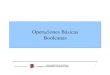 Operaciones Básicas Booleanas - Monografias.com...Laboratorio de Automatización I. Operaciones Básicas. Operaciones con Bits. NOBT: Se utiliza para sensar un “1” en un registro