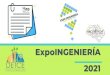 Dirección de Educación Técnica y Capacidades Emprendedoras - …detce.mep.go.cr/.../presentacion-expoingenieria-2021.pdf · 2021. 4. 29. · La Expo INGENIERÍA es una actividad