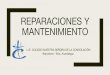 REPARACIONES Y MANTENIMIENTO · 2020. 8. 7. · Servicio de reparación de canales de agua Debido al estado en que se encontraban habían filtraciones, marcas de agua en las paredes