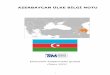AZERBAYCAN ÜLKE BİLGİ NOTU · 2021. 5. 21. · Kâğıt ürünleri grubunda ihracat potansiyeli yüksek ürünler 961900 Hijyenik havlular ve tamponlar, bebek bezleri ve benzeri