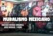 MURALISMO MEXICANO - Educando en los afectos · 2020. 9. 21. · Es el mural bajo techo más grande del mundo. Fue un regalo del gobierno mexicano a la Universidad de Concepción