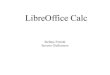 LibreOffice Calc - Saverio Giallorenzo...LibreOffice Calc 9 Foglio Elettronico Un foglio elettronico (o spreadsheet) è un software applicativo che consente di – organizzare dati