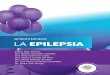 AFRONTANDO LA EPILEPSIALA EPILEPSIA...epilepsia y la primera prueba complementa-ria que se debe realizar si se sospecha que un episodio paroxístico puede enmascarar una crisis epiléptica