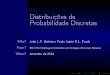 Distribuições de Probabilidade Discretascmq.esalq.usp.br/BIE5781/lib/exe/fetch.php?media=01... · 2015. 8. 10. · Distribuições de Probabilidade Discretas Who? JoãoL.F.BatistaePauloInácioK.L.Prado