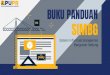 BUKU PANDUAN · 2021. 8. 2. · MASUK KE DALAM SIMBG 1 Buka aplikasi browser anda, dan masuk ke alamat SIMBG. I asi • Klik Daftar apabila belum mendaftar. • Klik Lupa Kata Sandi