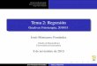 Tema 2: Regresión - unex.esmatematicas.unex.es/~jmf/Archivos/Tema_2_Regresion.pdf · 2011. 10. 21. · Coeﬁciente correlación múltiple corregido R~2 Introducir una variable explicativa
