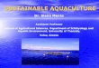 Dr. Elena Mente - EuropaMente, E., 2007. Nutrition and certification of organic aquaculture of sea bream. A pilot study funded by the Greek Ministry of Rural Development and Food
