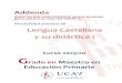 Modalidad presencial Lengua Castellana y su didáctica I...• Criterios de evaluación: asistencia presencial (febrero) y asistencia online (mayo) • Porcentaje sobre calificación