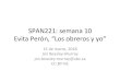 SPAN221: semana 10 Evita Perón, “Los obreros y yo”blogs.ubc.ca/span221/files/2018/03/span221_10b.pdf · 2018. 3. 15. · de mi vida. • (Evita Perón tiene otro libro titulado