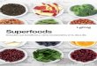 Superfoods - Lekuerecursos.lekue.com/wp-content/uploads/2019/01/Ebook... · 2019. 2. 28. · Y es que no es para menos, las semillas de chía no destacan solamente por sus propiedades