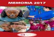 MEMORIA 2017 - Centro EspiralPág. 4 MEMORIA 2017 - ESPIRAL MEMORIA 2017 - ESPIRAL Pág. 5 L a Asociación está vinculada al Instituto de los Hermanos Maristas de la Enseñanza, tanto