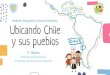 Ubicando Chile y sus pueblos...proyecto de investigación sobre los pueblos precolombinos de Chile. La finalidad del proyecto es crear un producto final para presentar al curso, el