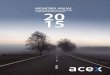 2015 - ACEX · 2017. 1. 24. · 6 MEMORIA 2015 ACEX 01. La conservación integral de las carreteras, una política sostenible que asegura la intermodalidad y la funcionalidad del