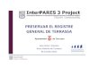 GENERAL PRESERVAR DE EL TERRASSA REGISTREinterpares.org/display_file.cfm?doc=ip3_catalonia... · tema: 59.261 assentaments (30%). InterPARES Project Presenter’s Name Title/Affiliation