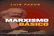 Ravines, quien vivió durante granmanifiesto del propio partido” (Carlos Marx, Manifiesto del Partido Comunista, Londres, 1848). Lenin señala: “El marxismo es el sistema de las
