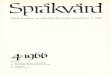 Tidskrift utgiven av J'fämnden för svensk språkvård nr 4 19661140601/FULLTEXT01.pdf · Nämnden stiftades 1944 och har till uppgift att följa det svenska språkets utveckling