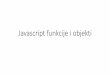 Javascript funkcije i objekti