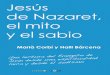 Jesús Jesús de Nazaret, el mito y el sabio y el sabio de 