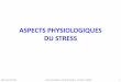 ASPECTS PHYSIOLOGIQUES DU STRESS