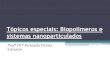 Tópicos especiais: Biopolímeros e sistemas nanoparticulados