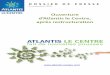 Dossier de Presse Restructuration du pôle Atlantis « Le 
