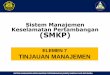 Sistem Manajemen Keselamatan Pertambangan (SMKP)