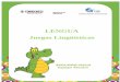 LENGUA Juegos Lingüísticos - Ministerio de Educación de 